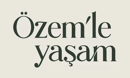 Özeml'le Yaşam